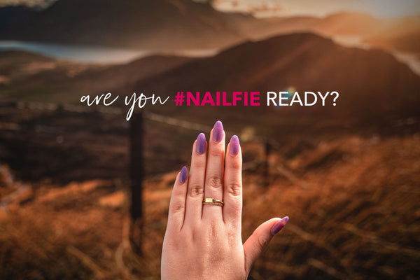 Are you #Nailfie Ready?